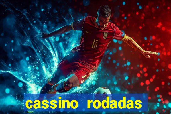 cassino rodadas gratis sem deposito